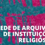 Centro de Pesquisa em História Sacra realiza encontro sobre «Documentos e direito de consulta»