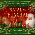 Festividades de Natal no Funchal 2025: 12 Atrações que Vibram na Cidade