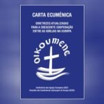 <p>Ecumenismo: Nova «Carta Ecuménica» é chance para revitalizar as Igrejas Cristãs na Europa, diante de desafios emergentes, afirma pastora Miriam Lopes</p>